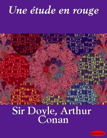 étude en rouge, Une - Arthur Conan Doyle