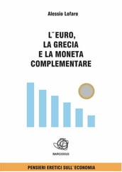 L euro la Grecia e la Moneta complementare