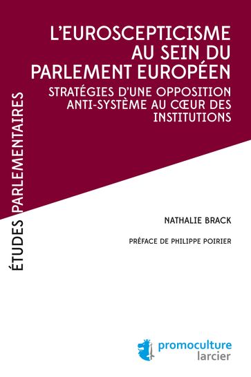 L'eurosceptiscisme au sein du parlement européen - Nathalie Brack - Philippe Poirier
