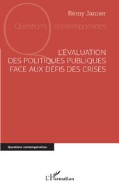 L évaluation des politiques publiques face aux défis des crises