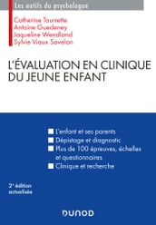 L évaluation en clinique du jeune enfant - 2e éd.