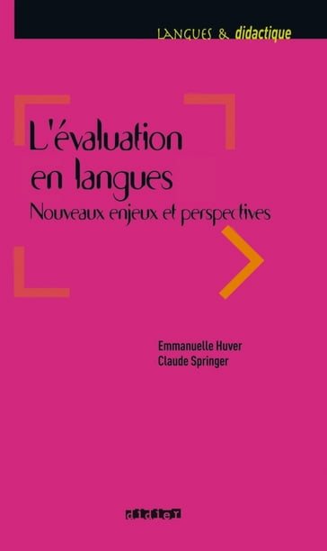 L'évaluation en langues - Nouveaux enjeux et perspectives - Ebook - Claude Springer - Emmanuelle Huver