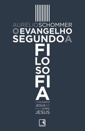 O evangelho segundo a filosofia