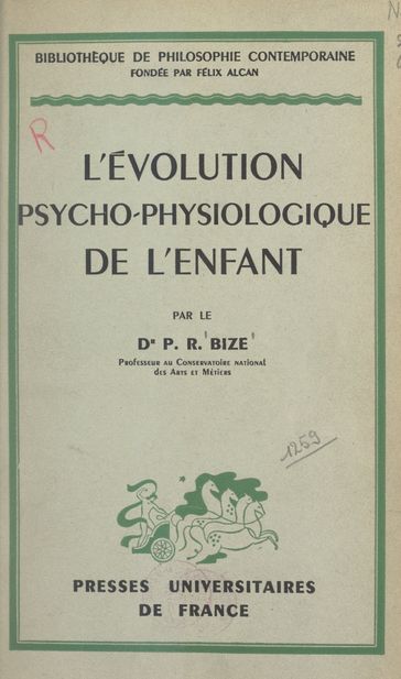 L'évolution psycho-physiologique de l'enfant - Maurice Pradines - Paul-René Bize