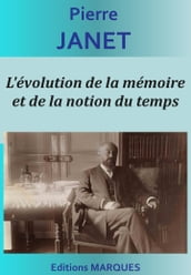 L évolution de la mémoire et de la notion du temps