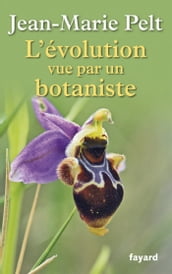 L évolution vue par un botaniste