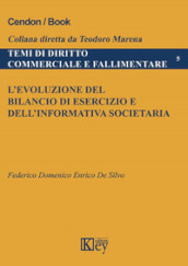 L evoluzione del bilancio di esercizio e dell informativa societaria