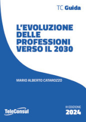 L evoluzione delle professioni verso il 2030