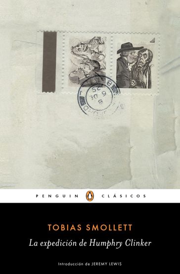 La expedición de Humphrey Clinker (Los mejores clásicos) - Tobias Smollett