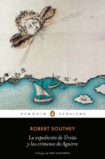 La expedición de Ursúa y los crímenes de Aguirre - Robert Southey