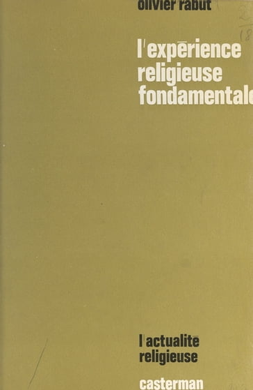 L'expérience religieuse fondamentale - Augustin LÉONARD - Jacques Colette - Michel Schoonbrood - Olivier Rabut - Robert Vander Gucht