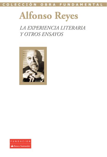 La experiencia literaria y otros ensayos - Alfonso Reyes - Jordi Gracia