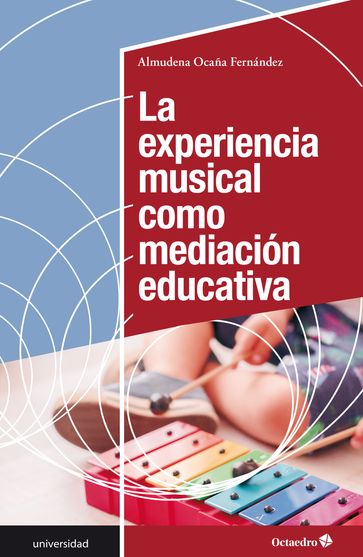 La experiencia musical como mediación educativa - Almudena Ocaña Fernández