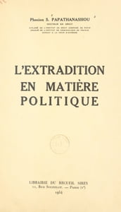 L extradition en matière politique