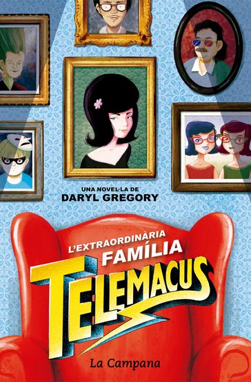 L'extraordinària família Telemacus - Daryl Gregory