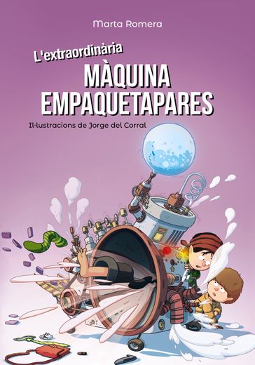 L'extraordinària màquina empaquetapares - Marta Romera