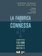 La fabbrica connessa. La manifattura italiana (attra)verso Industria 4.0