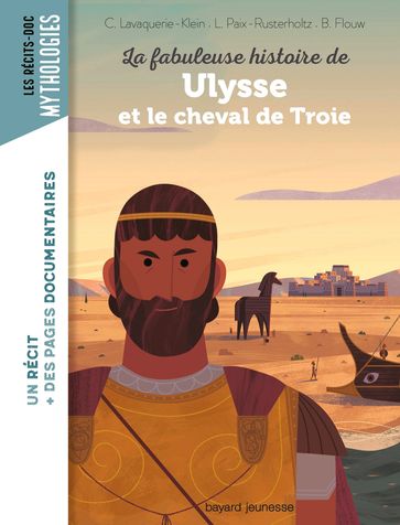 La fabuleuse histoire de Ulysse et le cheval de Troie - Laurence Paix-Rusterholtz - CHRISTIANE LAVAQUERIE KLEIN