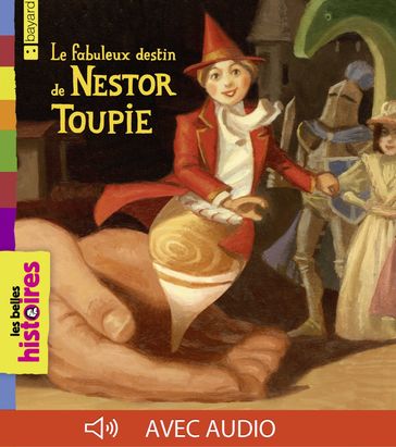 Le fabuleux destin de Nestor Toupie - Agnès Laroche