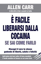 È facile liberarsi dalla cocaina se sai come farlo