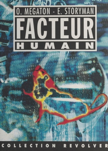 Le facteur humain : les nouveaux barbares - Olivier Megaton - Ève Storyman