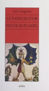 Le faiseur d or, Nicolas Flamel