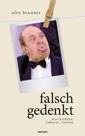 falsch gedenkt