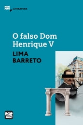 O falso d. Henrique V (Episódio da história da Bruzundanga)