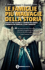 Le famiglie più malvagie della storia