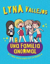 Una familia anormal. Y unas vacaciones muy extrañas