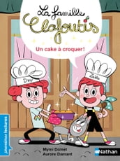 La famille Clafoutis: Un cake à croquer !