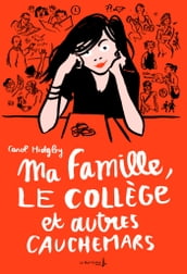 Ma famille, le collège et autres cauchemars