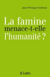 La famine menace-t-elle l humanité?