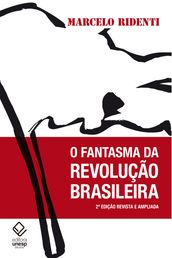 O fantasma da revolução brasileira