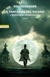 Il fantasma del vicario. L ufficio degli affari occulti