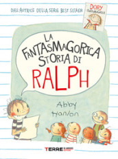 La fantasmagorica storia di Ralph