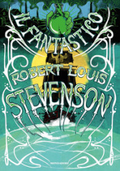Il fantastico Robert Louis Stevenson