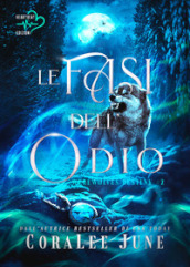 Le fasi dell odio. Werewolves destiny. Vol. 2