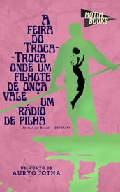 A feira do Troca-Troca onde um filhote de onça vale um rádio de pilha