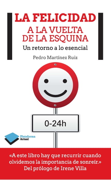 La felicidad a la vuelta de la esquina - Pedro Martínez Ruiz