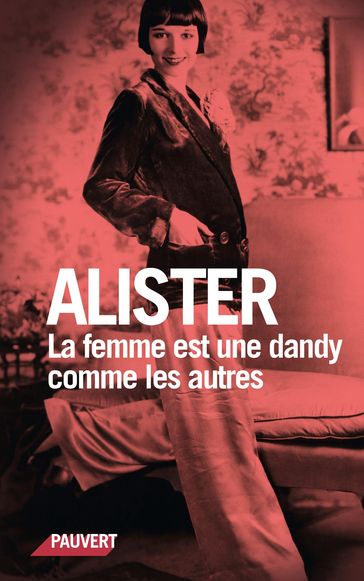 La femme est une dandy comme les autres - ALISTER