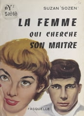 La femme qui cherche son maître