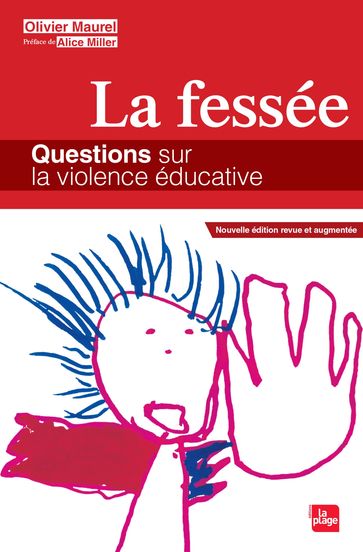 La fessée - Questions sur la violence éducative - Olivier Maurel