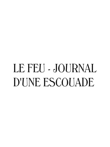 Le feu - Journal d'une escouade - Henri Barbusse