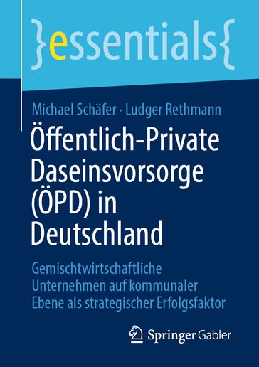 Öffentlich-Private Daseinsvorsorge (ÖPD) in Deutschland - Michael Schafer - Ludger Rethmann