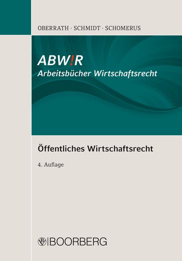 Öffentliches Wirtschaftsrecht - Alexander Schmidt - Jorg-Dieter Oberrath - Thomas Schomerus