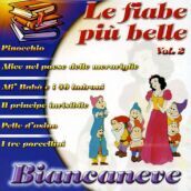 Le fiabe piu  belle biancaneve vol 2