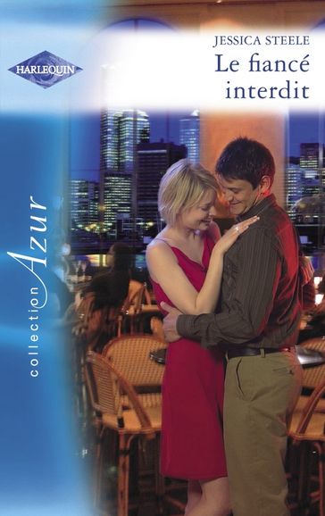 Le fiancé interdit (Harlequin Azur) - Jessica Steele