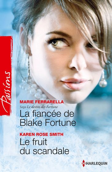 La fiancée de Blake Fortune - Le fruit du scandale - Karen Rose Smith - Marie Ferrarella
