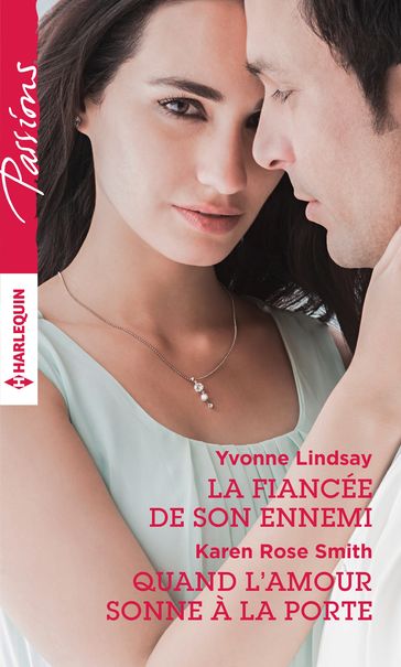 La fiancée de son ennemi - Quand l'amour sonne à la porte - Karen Rose Smith - Yvonne Lindsay